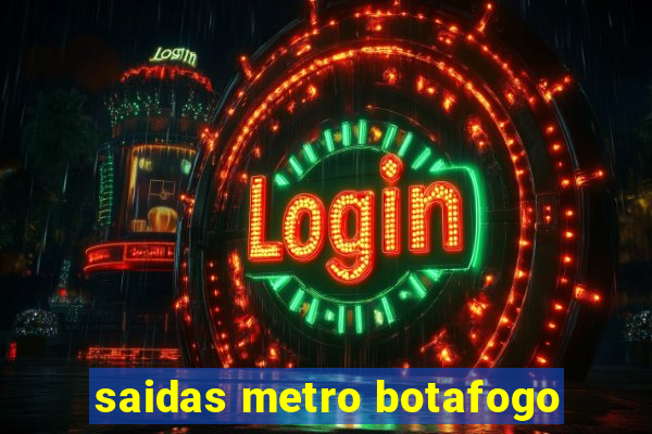 saidas metro botafogo